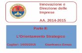 Innovazione e Direzione delle Imprese AA. 2014-2015 Parte ...people.unica.it/.../files/2015/03/16_Strategie_innovazione.pdf · Innovazione e Direzione delle Imprese AA. 2014-2015
