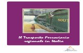 Il Trasporto Ferroviario regionale in Italia in Italia · 2015-08-27 · 3Il trasporto ferroviario regionale Sommario Introduzione ... La questione dei tagli al tpl ... sistema ferroviario