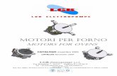 MOTORS FOR OVENS - LGB Pumps · MOTORI PER FORNO LGB elettropompe s.r.l. Via Romania 7- 35127 Padova Z.I.-ITALY Tel. +39 049 6989310 Fax +39 049 6989313 Reg. Imp. 38606 / 96 Padova