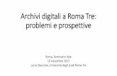 Archivi digitali a Roma Tre: problemi e prospettive · • forte identità visiva • cura del progetto grafico • procedura di accettazione per le pubblicazioni • requisiti di