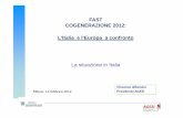 FAST COGENERAZIONE 2012: L’Italia e l’Europa a confronto ... · Sono disponibili nella sezione “CAR e certificati bianchi ” del sito ... che il Gse ha predisposto per la presentazione