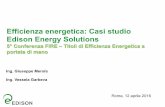 Efficienza energetica: Casi studio Edison Energy Solutions · • Edison Energy Solutions e il sistema dei Certificati Bianchi ... qualifica CAR (Cogenerazione ad Alto Rendimento)