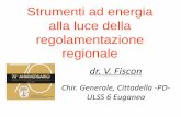 Strumenti ad energia alla luce della regolamentazione ...trivenetachirurgica.it/wp-content/uploads/2018/02/FISCON-Padova-15... · • L’emostasi non viene affidata alla formazione