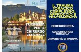 IL TRAUMA TORACICO COMPLESSO: APPROCCIO E …trivenetachirurgica.it/wp-content/uploads/2016/08/Rea-Bassano-27... · TRAUMI CHIUSI PARENCHIMALI Contusione Lacerazione Alveolite emorragica