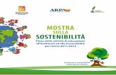 MOSTRA - Parco Fluviale dell'Alcantara · 2012-10-24 · evidenziato che le risorse naturali sono limitate e che il modello di ... meno chiari gli obiettivi e le reali caratteristiche