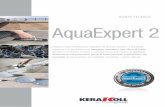 GUIDA TECNICA AquaExpert 2 · 2018-05-21 · AquaExpert 2 KeraKoll waterstop system rappresenta l’avanguardia nei sistemi impermeabilizzanti di bal-coni, terrazzi e qualsiasi superficie