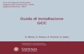 Guida di Installazione GCC - dis.uniroma1.itsalza/FI-C/C-0-13-14.pdf · –Tradurre i programmi C in linguaggio macchina ... percorso anche C:\MinGW\bin (vedi slide successive) NOTA