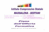 Salita delle Battistine, 12 - maddalena-bertani.gov.it · L'Istituto Comprensivo Maddalena-Bertani nasce dall'accorpamento del Circolo ... 2012/13 vengono quindi proposte le seguenti