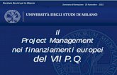 Il Project Management nei finanziamenti europei del VII°P.Q. · gestione di progetto » viene indicato l'insieme ... Art. 24, par. 1, Regolamento 1906/2006. ... (e.g. marketing)