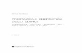 PRESTAZIONE ENERGETICA DEGLI EDIFICIltshop.legislazionetecnica.it/.../A-254-5-prestazione-energetica... · LEGISLAZIONE - CALCOLO - REQUISITI - APE - SIMULAZIONI E CASI DI STUDIO