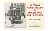 Posta tramviaria in Italia e nel mondo Salerno 12 12 2014 vs2 · trasporto ed allo scambio gratuito delle corrispondenze postali, ed a far eseguire dai loro agenti, direttamente col