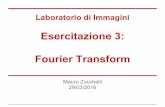 Esercitazione 3: Fourier Transform - Profs Area Scienze ed ...profs.scienze.univr.it/~zucchelli/Esercitazione_3/Es_lab_img_03.pdf · scalare tra la funzione della base di Fourier
