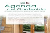 2012 Agenda - greenhouseitalia.com di vita del garden.pdf · cordare che si tratta di una fase di un ciclo. E’ il mezzogiorno, dopo il E’ il mezzogiorno, dopo il quale il sole