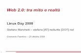 Linux Day 2008 - ImoLUG · Linux Day 2008 Stefano Marchetti – stefano [AT] redturtle [DOT] net ... (User-Generated Content in inglese) indica il materiale disponibile sul web prodotto