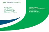 Guida al Piano Fondo Assistenza sanitario Sanitaria Base ...sanimoda.it/wp-content/uploads/2018/03/Guida-Sanimoda-Plus.pdf · Utilizzando le strutture convenzionate, usufruisci di