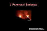 I Fenomeni Endogeni - isa1sp.it · Che cos’è un terremoto . I terremoti tettonici sono i più numerosi e anche i più pericolosi; sono dovuti all’apertura improvvisa di grandi