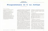 coordinamento di Andrea de Prisco Programmare in C su Amiga … · AMIGA coordinamento di Andrea de Prisco Programmare in C su Amiga di Dario de Judicibus Prima puntata Iniziamo con