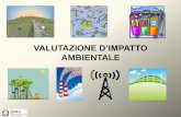 VALUTAZIONE D’IMPATTO - Italiano · Comma 5: La valutazione d'impatto ambientale, riguarda i progetti che possono avere impatti significativi e negativi sull'ambiente e sul patrimonio