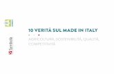10 VERITÀ SUL MADE IN ITALY - symbola.net DEF... · L’agricoltura che punta sulla qualità, sulla tracciabilità, sul legame con il territorio e le comunità, che è protagonista