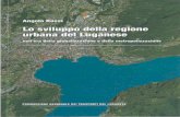 Lo sviluppo della regione urbana del Luganese - pal2.ch · 1.4 Lo sviluppo urbano in Ticino 29 ... ratura tedesca al Politecnico di Zurigo. ... ma anche la linea suburbana tra il