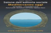 ottava edizione Salone dell’editoria sociale Mediterraneo oggi · Piergiorgio Giacchè antropologo teatrale SVEGLIATEVI DORMIENTI Migrazione, crisi e disagio dei giovani Ne discutono