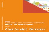 Lucca Carta dei Servizi - neomesia.com · È per noi la consapevolezza dei diritti e dei meriti e dei valori altrui. 1.2 I nostri valori modalità di tutela previste. Nella Carta