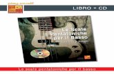 LIBRO + CD - play-music.com · Le scale pentatoniche per il basso PDF + MP3 Questo metodo può anche essere scaricato direttamente sul tuo computer. Otterrai allora un documento in
