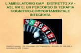L'AMBULATORIO GAP DISTRETTO XV - ASL RM E: UN … - Trattamento Gambling.pdf · lo stile impulsivo facilita, nella presa di decisioni, la ... Training per lo sviluppo delle abilità