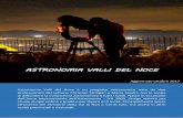 ASTRONOMIA VALLI DEL NOCE Valli del... · legati alla scienza del cielo. ... Laboratorio di Astronomia (dal 2013) ... Osservatorio Astronomico di Asiago (2010) CONTATTI.