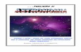 …parliamo…parliamo di di astronomica.pdf · delle quali composta da centinaia di miliardi di ... Secondo le nostre attuali conoscenze nell'universo non c ... Per la maggior parte