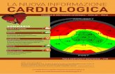 LA NUOVA INFORMAZIONE CARDIOLOGICA · con la misura dell’FE meglio se con tecniche di ... essere confermata in ripetuti test di imaging e confermata ad un ecocardiogramma effettuato