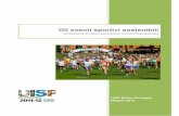 Gli eventi sportivi sostenibili - UISP Nazionale importanti eventi sportivi che si sono distinti a livello internazionale per l’adozione di politiche ambientali: Giochi Olimpici