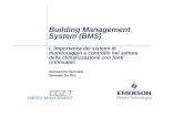 Building Management System (BMS) · Microsoft PowerPoint - 2_Emerson Città Sostenibile 2013.pptx Author: andrea Created Date: 11/14/2013 2:39:28 PM ...