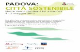 Comune CITTÀ SOSTENIBILE - padovanet.it · CITTÀ SOSTENIBILE Notte Verde del Nord Est a Padova 4 - 5 maggio 2012 Due giorni per conoscere, vedere, sperimentare la sostenibilità