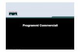 Programmi Commerciali - cisco.com · •Canali e certificazioni ... •Accesso a informazioni e zone del web non pubbliche ... •Marketing Documentation/Tools. 21 OIP- Opportunity
