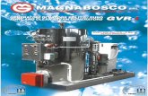 GVR I + GVE I - Magnabosco · esente dal conduttore patentato; risolve tutti i pro- blemi per piccole e medie produzioni, eliminando i ... pressione (P) x volume (V) inferiore a 300