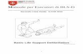 Manuale per Esecutori di BLS -D - prote .di rianimazione cardioâ€“polmonareâ€“cerebrale (R.C.P .C.)