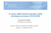 Il ruolo delle biotecnologie nella strategia europea 2014-2020sdn-napoli.it/wp-content/uploads/2013/10/Dott.AlessandroSidoli... · Alessandro Sidoli Presidente Assobiotec ... Imprese