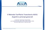 Il Metodo Tariffario Transitorio AEEG Aspetti e principi ... · IL METODO TARIFFARIO TRANSITORIO per la determinazione delle tariffe negli anni 2012 e 2013 ... dei servizi idrici