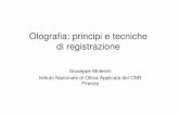 Olografia: principi e tecniche di registrazione · • CGH - Ologrammi generati al calcolatore (es. sintesi di fronti d’onda particolari) • HOE - Componenti ottici olografici