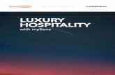 Luxury HospitaLity · di lusso diventa il luogo del desiderio di ognuno, non soltanto per ... in grado di migliorare l’esperienza emozionale all’interno di Luxury Hospitality.
