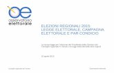 ELEZIONI REGIONALI 2015: LEGGE ELETTORALE, CAMPAGNA ...doc989.consiglioveneto.it/oe/resources/Pres_corso_giornalisti... · ELEZIONI REGIONALI 2015: LEGGE ELETTORALE, CAMPAGNA ELETTORALE