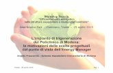 L’impianto di trigenerazione del Policlinico di Modena: le ... · E’ per questo che conviene produrre Energia Elettrica mediante la Cogenerazione (o la Trigenerazione, che è