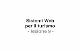 Sistemi Web per il turismo - lezione 9 - cs.unibg.it 2014-2015 Appunti lezione 9.pdf  Negli esercizi