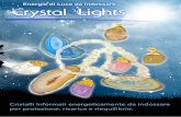 Crystal Lights Energie di Luce da indossare Lights... · energie dei Segni Zodiacali, Chakra, Fiori di Bach o qualsiasi altra frequenza. Venus - Amore Incondizionato ... attraverso