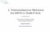 L’ Intermediazione Mobiliare tra MIFID e Dodd Frankmy.liuc.it/MatSup/2013/A85334/Lezione 5. Intermediazione EGIF 2013... · utilizzatori netti minimizzando i costi dell’intermediazione