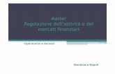 Master Regolazione dell’attivitàe dei mercati finanziarimercatifinanziari.postlauream.luiss.it/files/2012/03/Lezione-25... · Roma, 25 Ottobre 2012 3 Strumenti finanziari -contratti