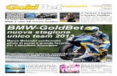 La moto dei sogni: vinci una BMW-GoldBet - Goals Mania · La moto dei sogni: vinci una BMW S 1000 RR firmata GoldBet A Taranto il basket è firmato GoldBet La stagione sportiva 2012-2013