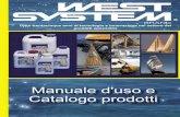 Catalogo prodotti Manuale d'uso e - WEST SYSTEM Epoxy · MANUALE D'USO 1. Introduzione del manuale d'uso 1 2. ... nel modellismo e nel settore del fai da te. (Ved. opuscolo - "Other