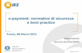 e-payment: normative di sicurezza e best practicesala/events2013/Slide_Galesso.pdf · •standard e linee guida IETF;